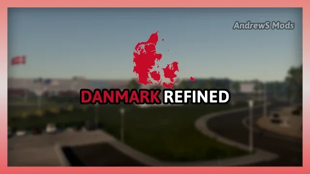 Danmark Refined for Euro Truck Simulator 2