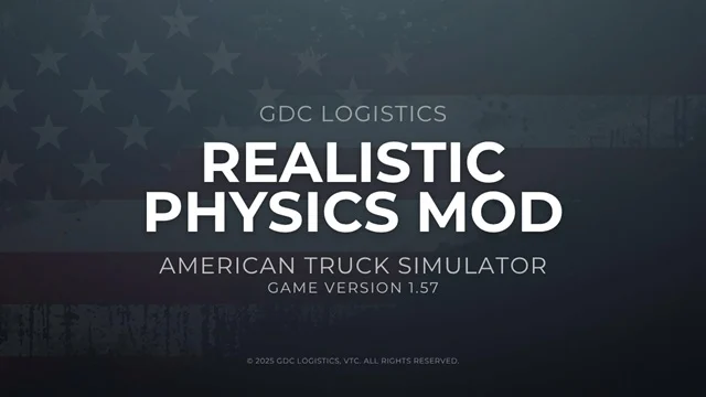 GDC Logistics – Realistic Physics Mod (ATS) para American Truck Simulator