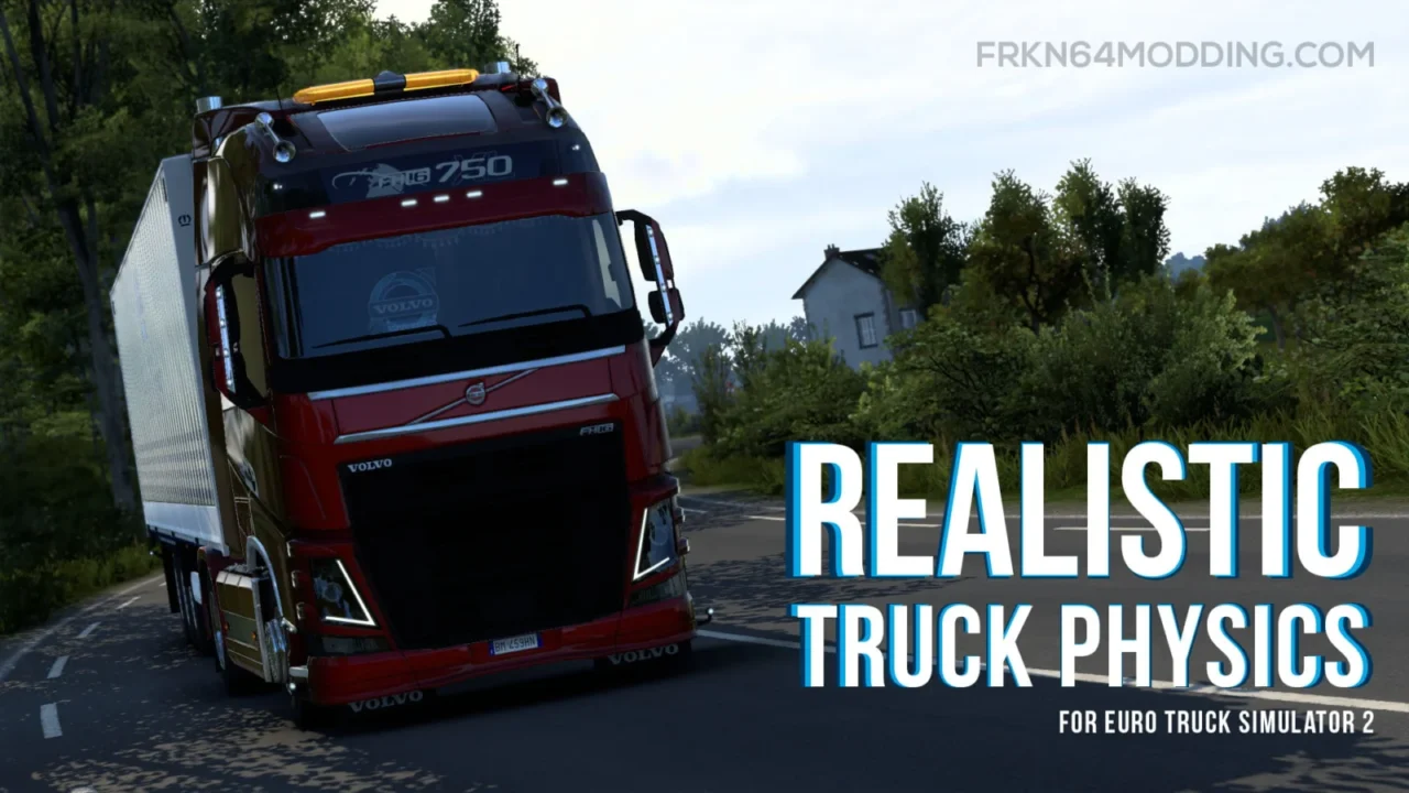 Realistic Truck Physics Mod for Euro Truck Simulator 2