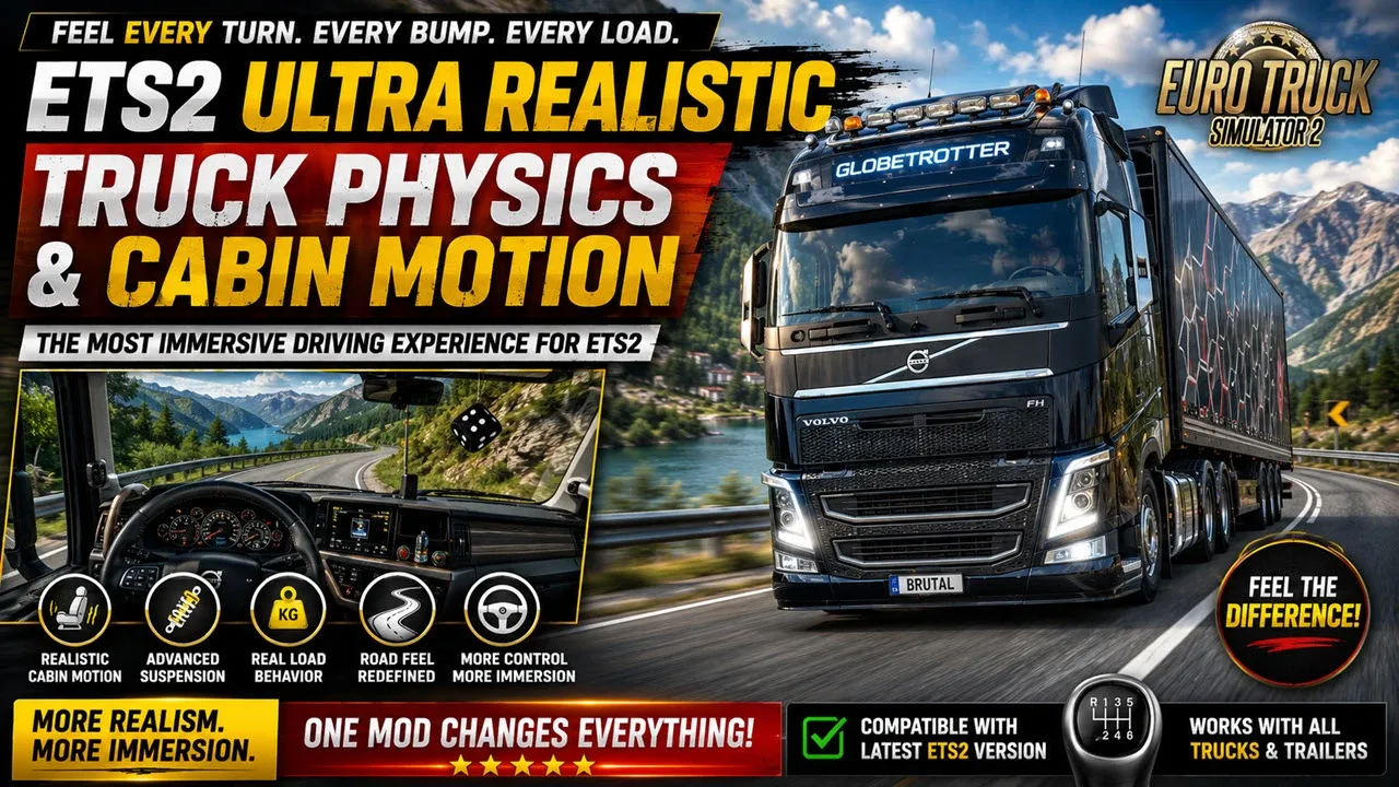 Ultra Realistic Truck Physics & Cabin Motion for Euro Truck Simulator 2