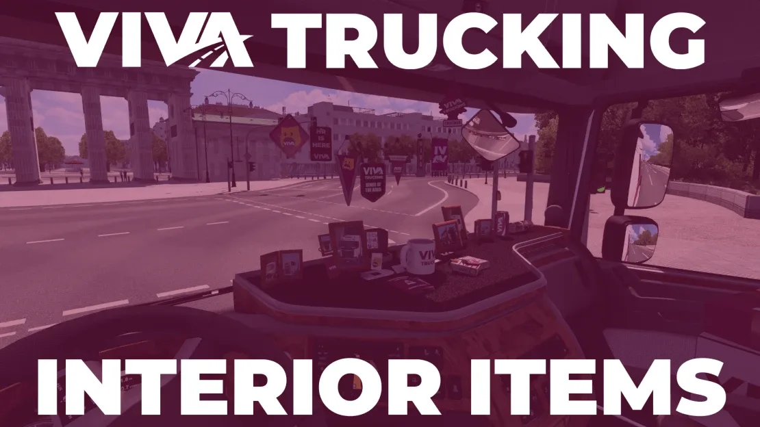 Viva Trucking ETS2 Interior Customization for Euro Truck Simulator 2